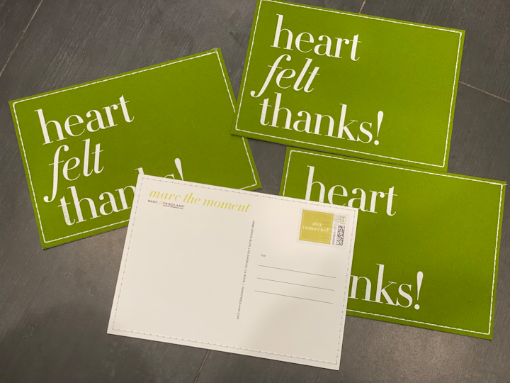 Marc Friedland is sending handwritten notes to clients and colleagues on a daily basis; the designer and branding expert recently created custom-made cards and stamps, as well as a pre-stamped 'Heart Felt Thanks' postcards so recipients can pay it forward. 'This is such a simple concept, and one that is so often dismissed because of texting, emailing, calling, and video conferencing,' says Friedland. 'But therein lies its beauty and power.'