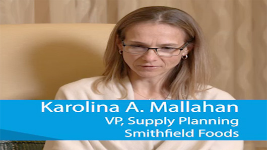 Prior to its relationship with Logility, visibility was limited at the world's largest hog producer and processor, says Karolina A. Mallahan, Vice President, Supply Planning, Smithfield Foods. Now, the food industry giant has a holistic view of its supply chain. 'If you're going to climb Mt. Everest, you want the best tools in your toolbox.'