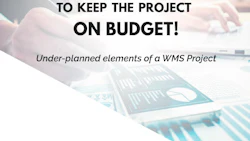 WMS Implementation-What YOU Can Do to Keep the Project on Budget