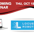 Upcoming Webinar Locus Robotics Thu Oct 15 2026 11a Et