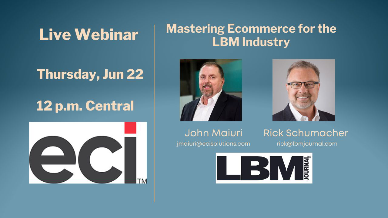 Upcoming Webinar: Mastering Ecommerce for the LBM Industry | LBM Journal