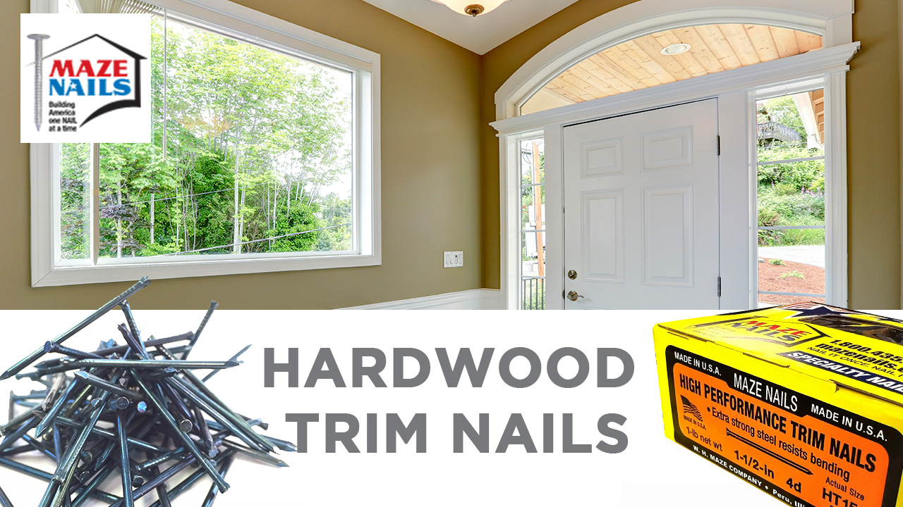 Hardwood trim nails from Maze Nails | LBM Journal