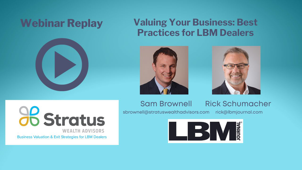 Valuing Your Business: Best Practices for LBM Dealers | LBM Journal