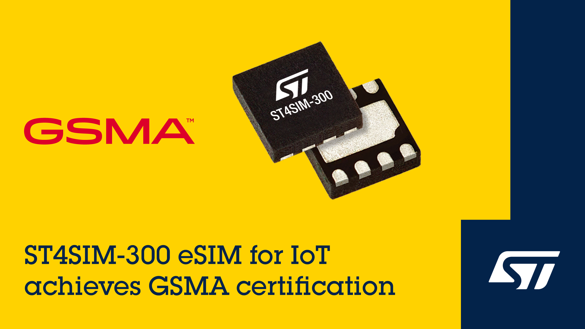 ST4SIM-300 eSIM chip with GSMA certification.