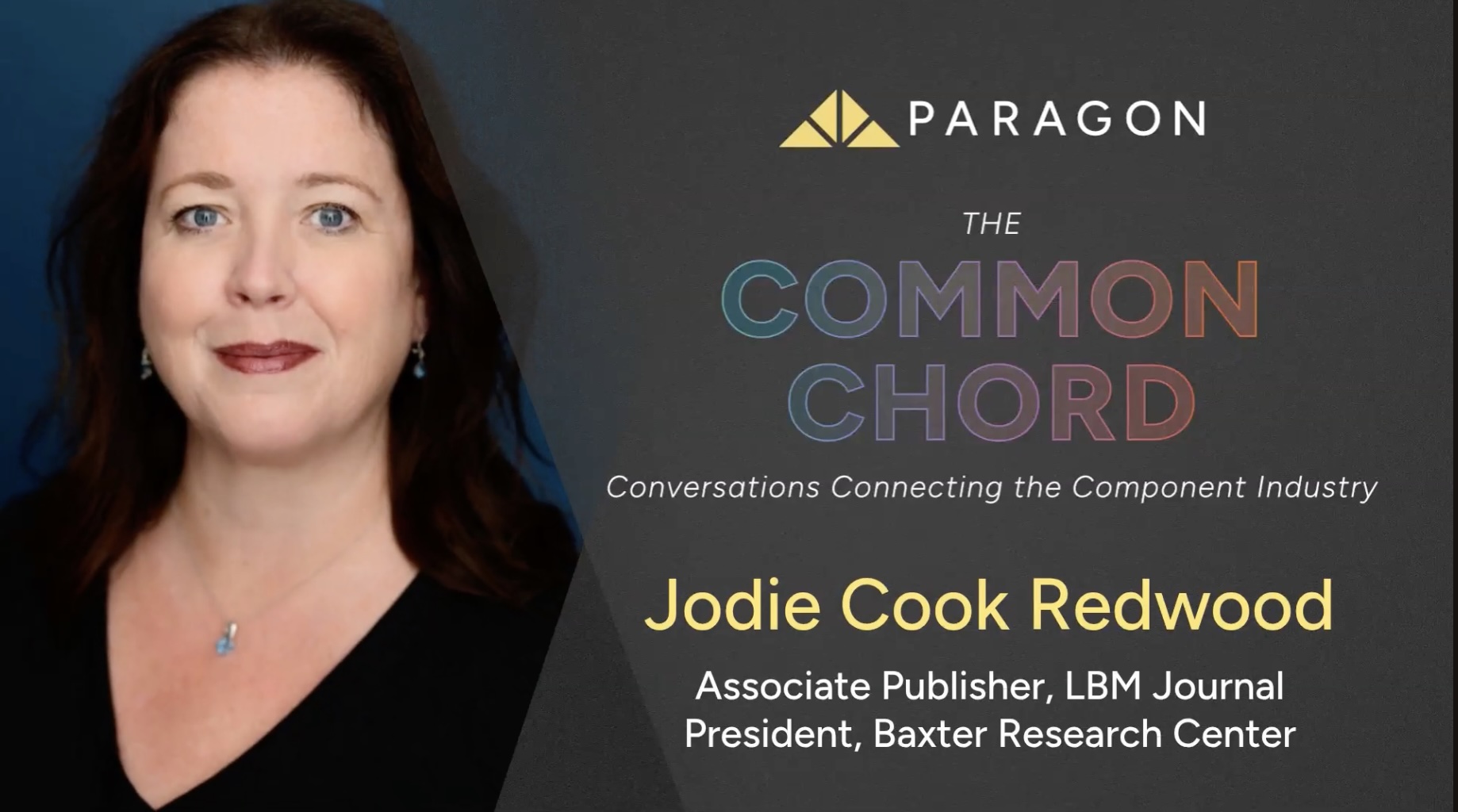 LBM Associate Publisher Jodie Cook Redwood on Paragon Truss' 'The ...